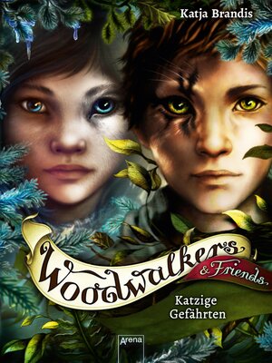 cover image of Woodwalkers & Friends. Katzige Gefährten